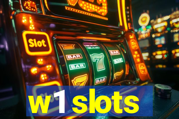 w1 slots